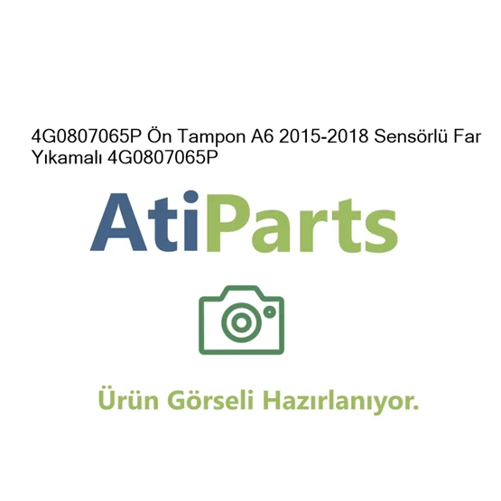 4G0807065P Ön Tampon A6 2015-2018 Sensörlü Far Yıkamalı 4