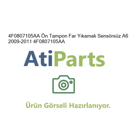 4F0807105AA Ön Tampon Far Yıkamalı Sensörsüz A6 2009-2011