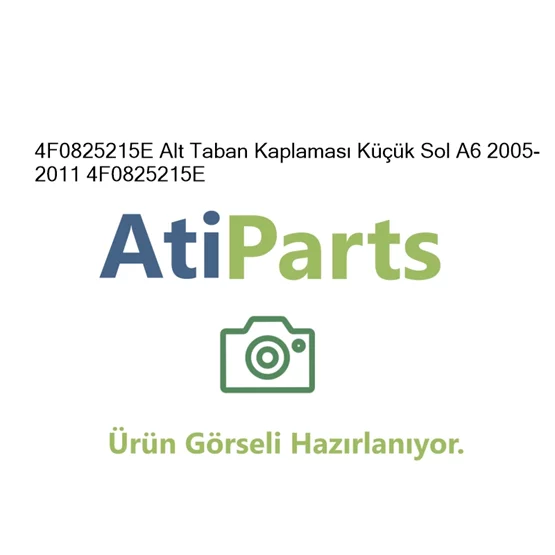 4F0825215E Alt Taban Kaplaması Küçük Sol A6 2005-2011 4F0